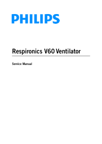伟康V60无创呼吸机维修手册Respronics_V60_Ventilator_-_Service_manual