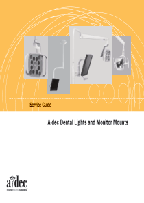 A-Dec Dental Lights and Monitor Mounts - Service guide