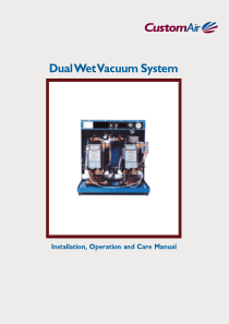 CustomAir DualWet Vacuum Pump - User and maintenance manual