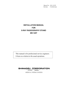 Shimadzu BR120 X-Ray Stand - Installation manual