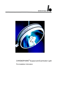 Berchtold_Chromophare_-_Preinstallation_information