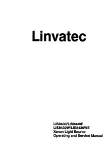 Linvatec LIS8430 Xenon Light Source - User and service manual