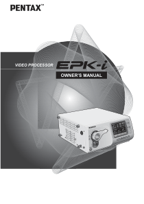 Pentax EPK-i Endoscope Video Processor - User manual