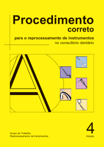 Procedimento correto para o reprocessamento de instrumentos no consultorio dentario